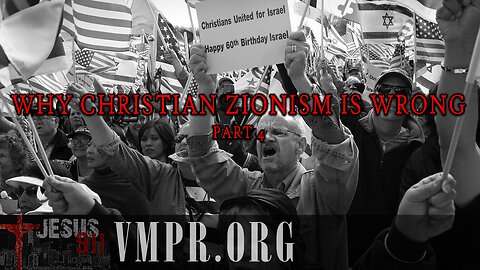 10 Jul 25, Jesus 911: Why Christian Zionism Is Wrong, Part 4