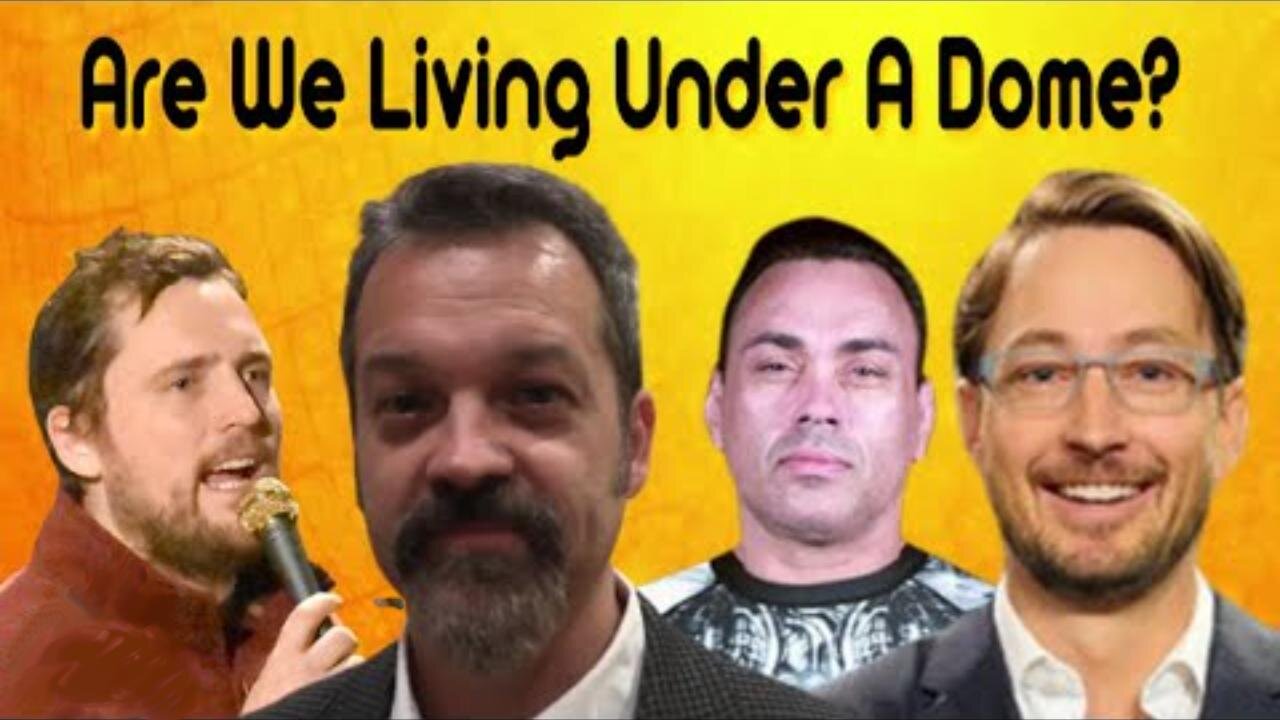 Are We Living Under A Dome?