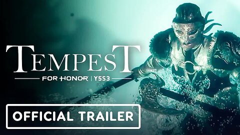 For Honor - Official Tempest Story Trailer