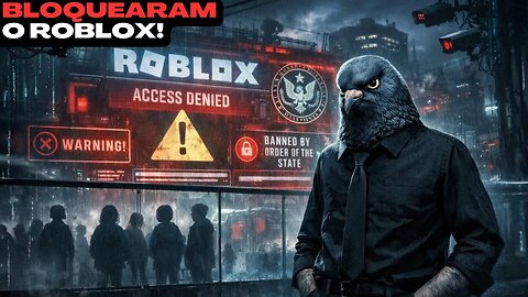📰Bloquearam o Roblox… e chamaram isso de proteção infantil