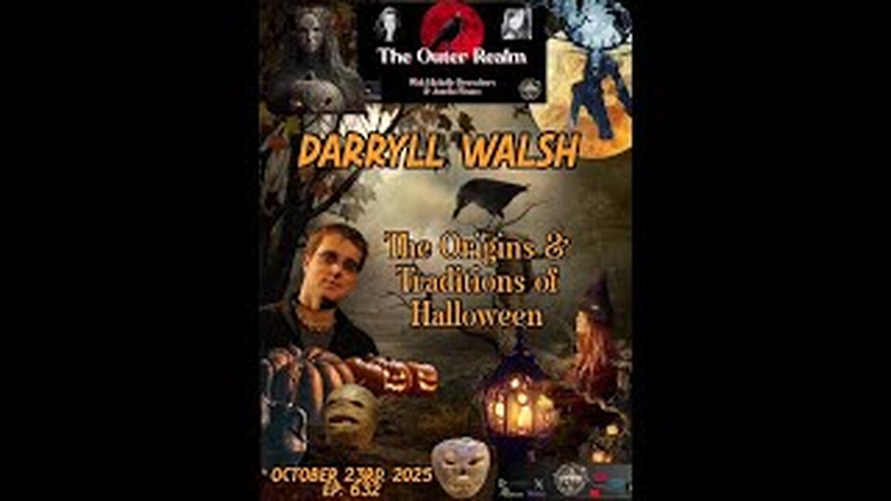 The Outer Realm - The Origins and Traditions of Halloween with Darryll Walsh