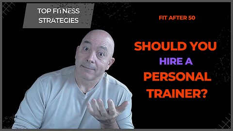 Do You Need a Personal Trainer? Really? 