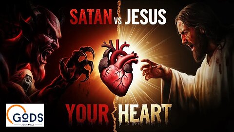 🔥Satan versus Jesus the battle for your heart🔥