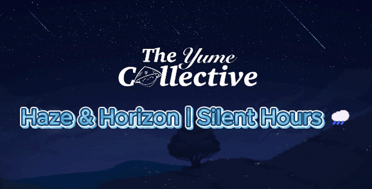 Haze & Horizon | Silent Hours 🌧️