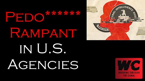 Pedo****** Rampant in U.S. Agencies