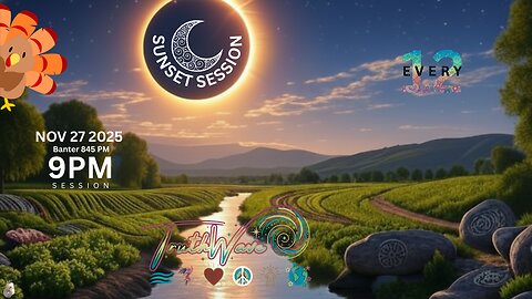 TruthWave : SunSET Energy SESSION - November 27 2025