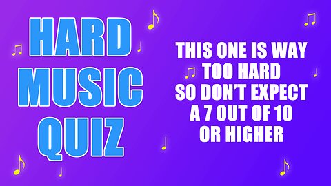 HARD Music Quiz