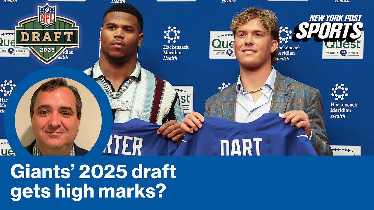 Why the Giants' 2025 draft is getting RAVE reviews from NFL experts