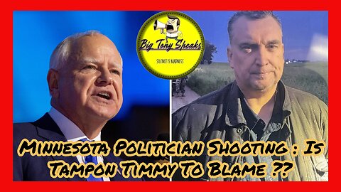 Episode 79 : Minnesota Politician Shooting - Is Tampon Timmy To Blame ??
