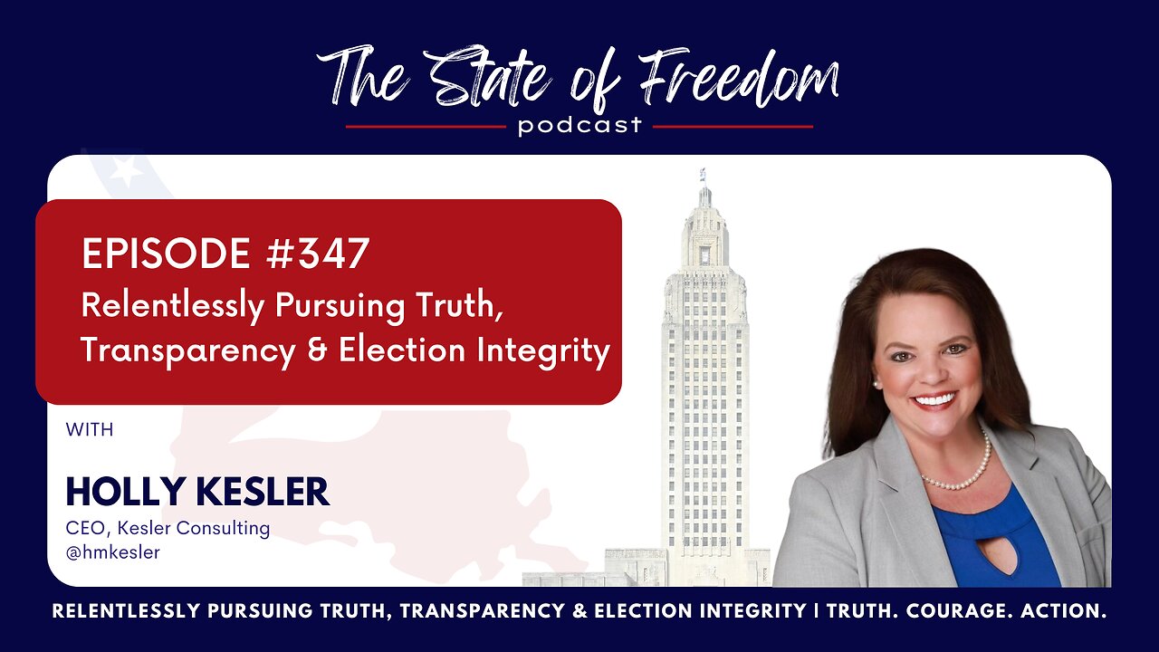 #347 Relentlessly Pursuing Truth, Transparency & Election Integrity w/ Holly Kesler