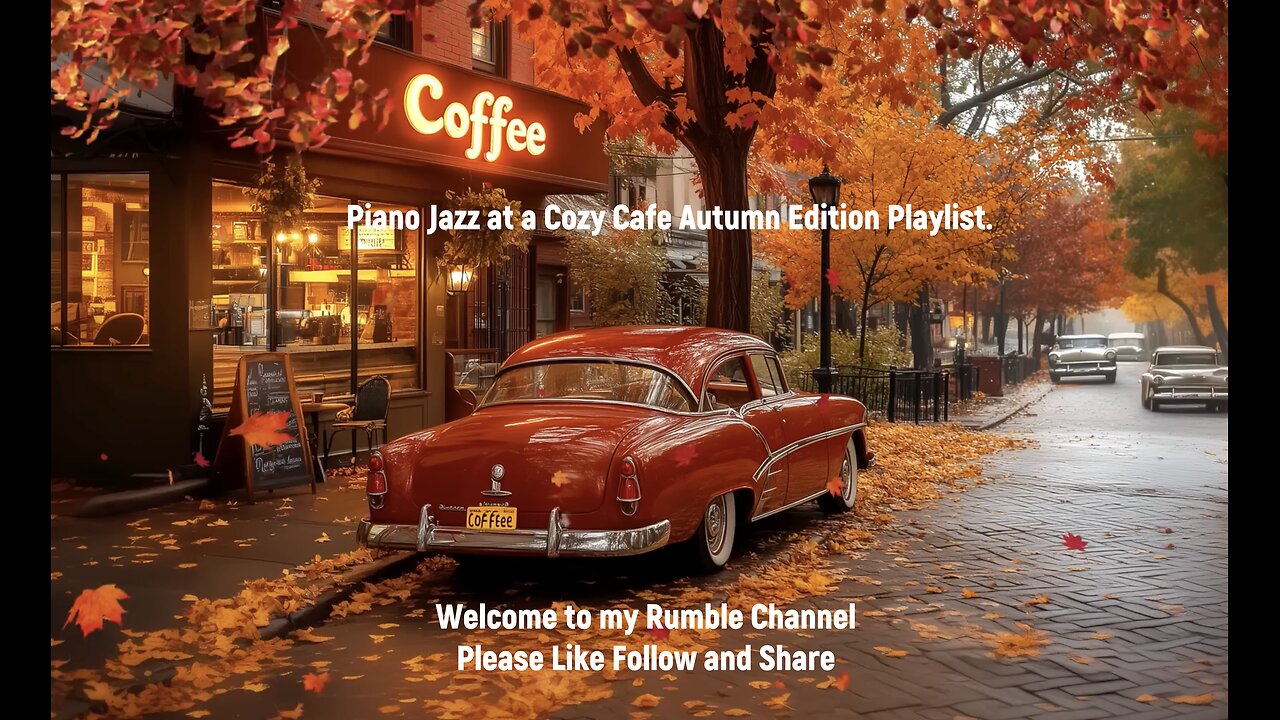 Piano Jazz at a Cozy Cafe Autumn Edition Playlist.
