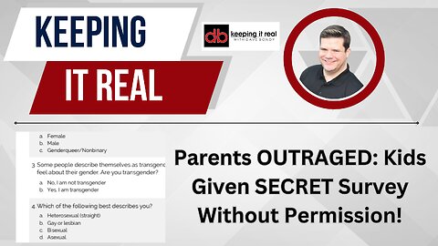 Parents OUTRAGED: Kids Given SECRET Survey Without Permission!