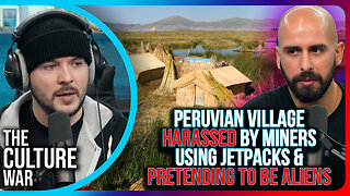 Peruvian Village Harassed By Miners Using Jetpacks & PRETENDING To Be Aliens