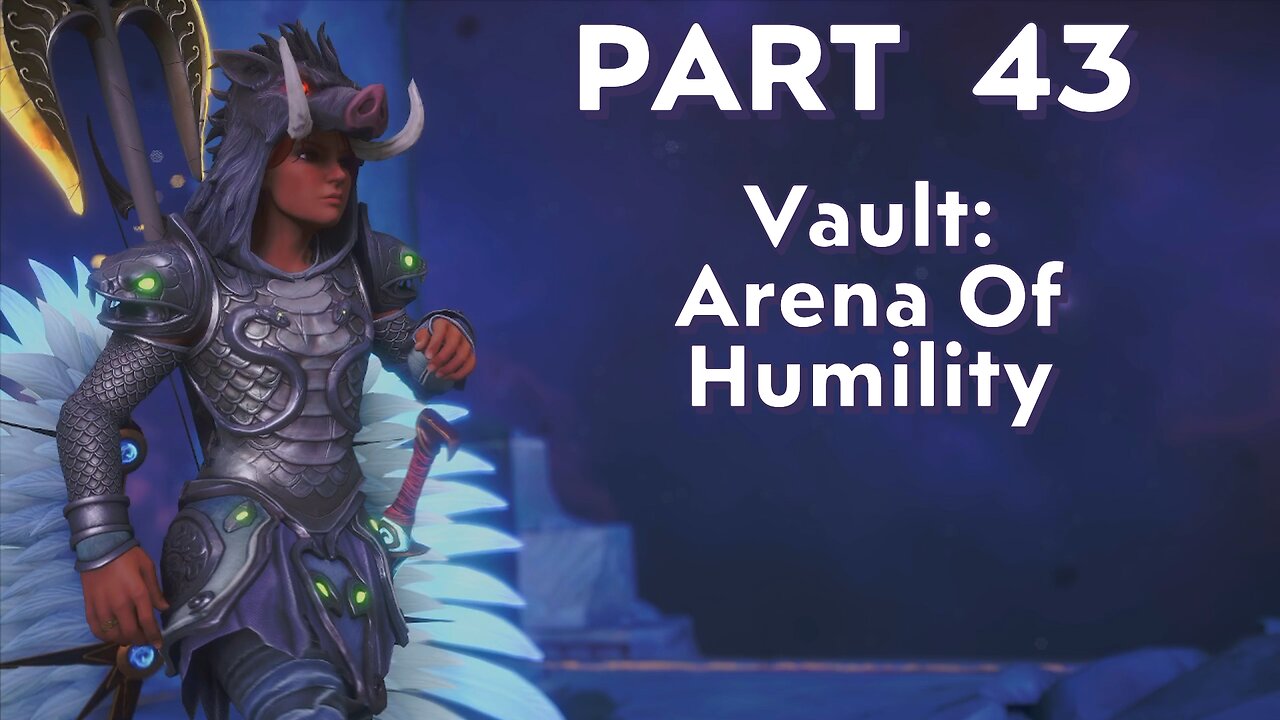 Immortals Fenyx Rising - Part 43 - Arena Of Humility Vault