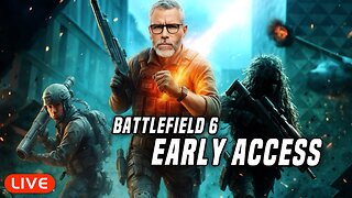 🔴LIVE - BATTLEFIELD 6 EARLY ACCESS - EPIC GAMEPLAY