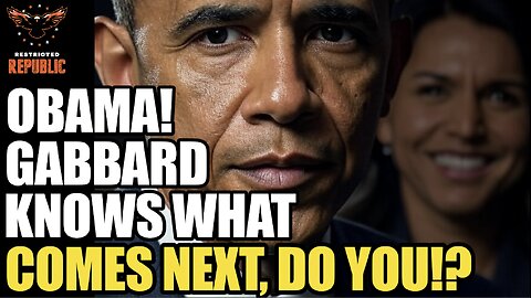 Hey Obama! Tulsi Knows What Comes Next, Do You! She Just Let It Out!!