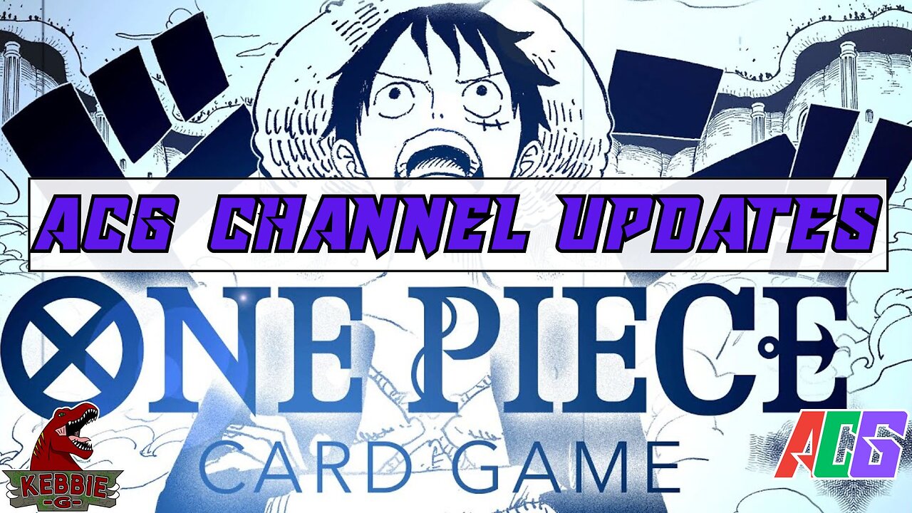 ACG Channel Update | One Piece TCG