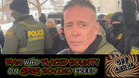 Man Who Placed Bounty On Bovino Released.