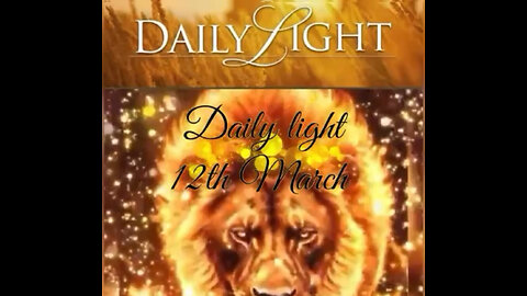 DAILY LIGHT 12TH MARCH 2025