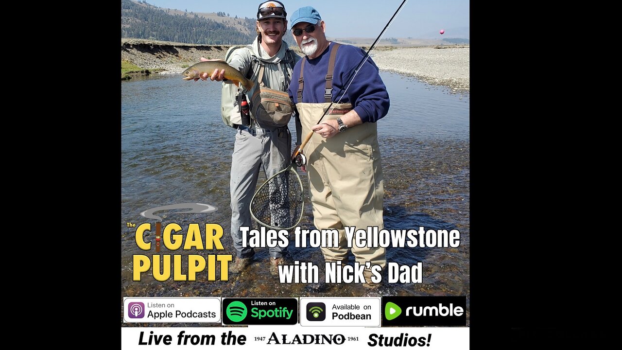 Tales from Yellowstone with Nick's Dad