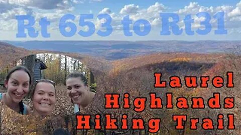 Laurel Highlands Hiking Trail - girls trip - LHHT