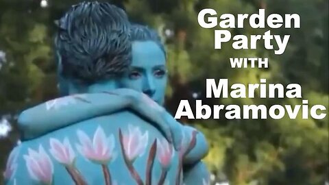 "Experience the Ultimate Garden Party Experience with Marina Abramovic"