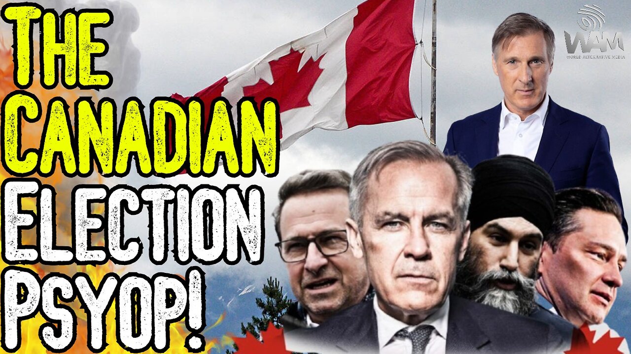 THE CANADIAN ELECTION PSYOP! - Central Banker Vs WEF Fake Conservative - With Dan Dicks