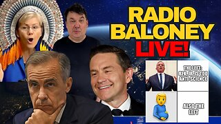 Radio Baloney Live! Canada EV Mandate Paused, Poilievre "End FTW Program", UK Police State, Memes