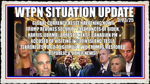WTPN SIT UP GCR has begun, Epstein files, Fulford, J. Carmen, Elon, Tesla terrorists more.