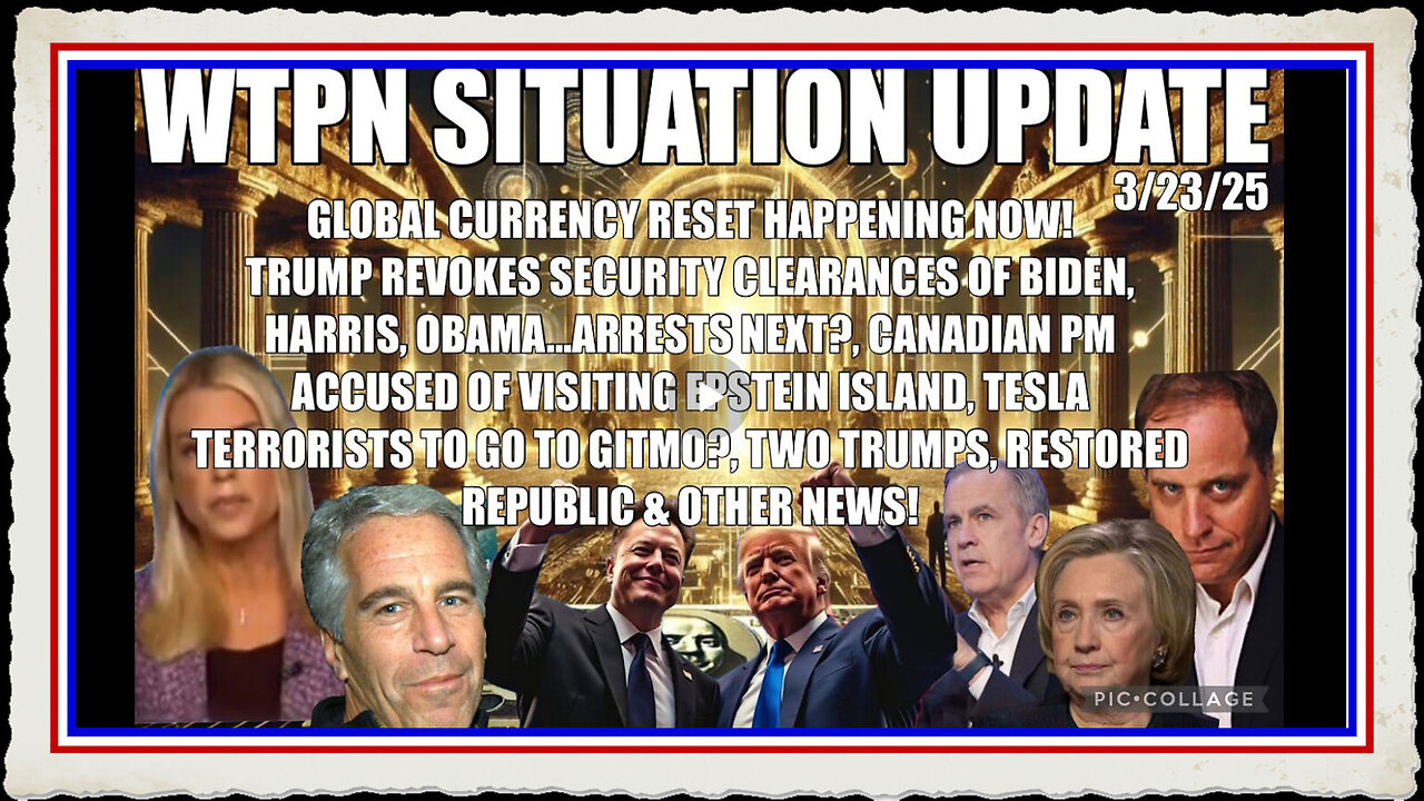 WTPN SIT UP GCR has begun, Epstein files, Fulford, J. Carmen, Elon, Tesla terrorists more.