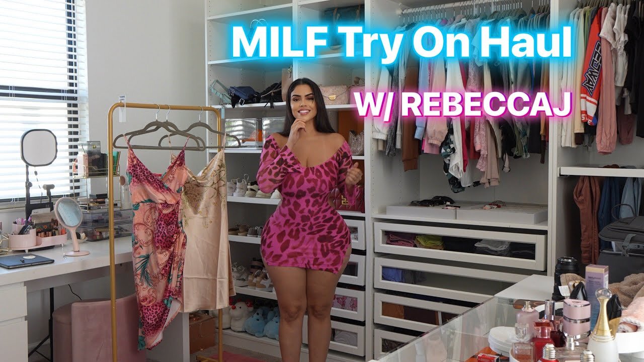Milf Dress Try on Haul w/ RebeccaJ Just Broke the Internet!
