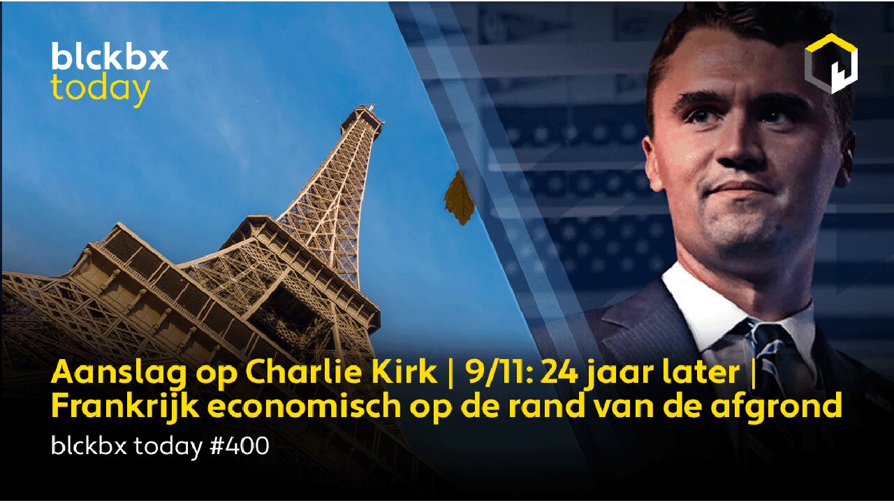blckbx Today #400: Aanslag Charlie Kirk | 9/11: 24 jaar later | Economische crisis treft Frankrijk
