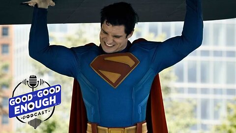 Superman | GOOD or GOOD ENOUGH?