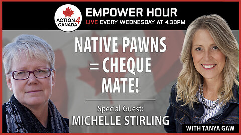 Native Pawns Equals Cheque Mate with Tanya Gaw & Michelle Stirling March 19, 2025