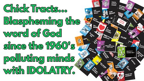 Chick Tracts Are Full of Blaspheme