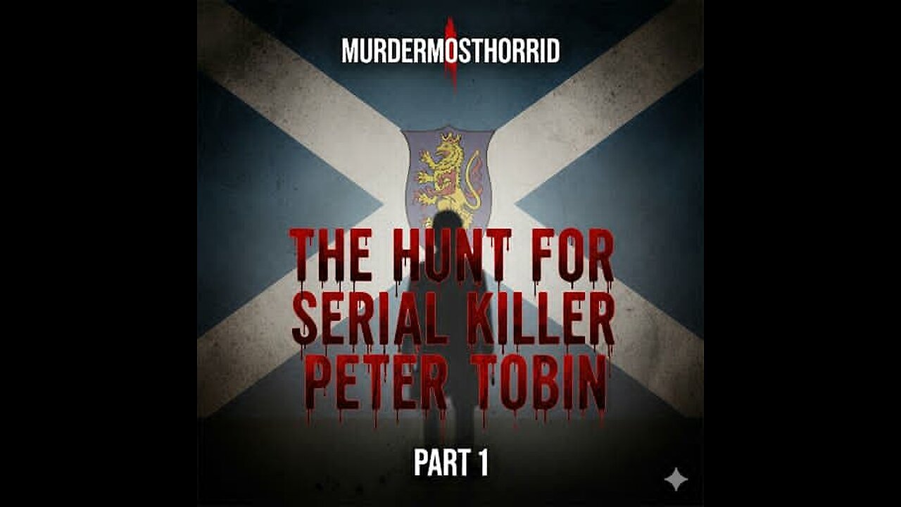 The Hunt for Serial Killer Peter Tobin, BBC Documentary (Part 1)