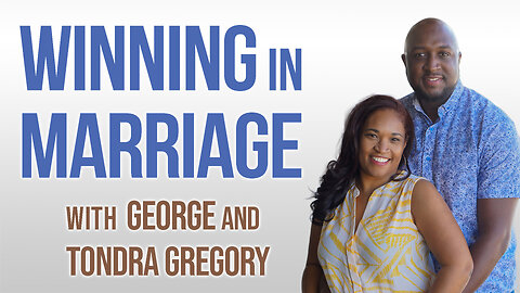 Winning In Marriage - George and Tondra Gregory on LIFE Today Live