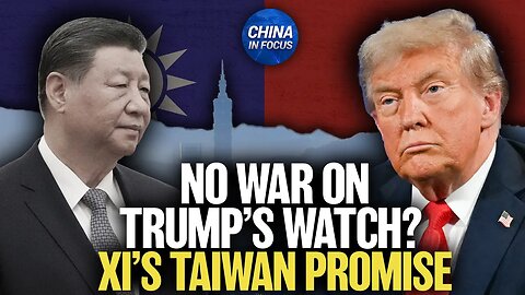 Trump: Xi said no invasion of Taiwan during my tenure; China responds | China in Focus