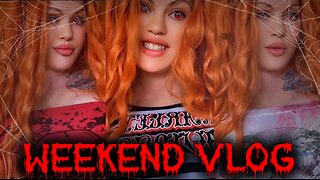 Friday The 13th Weekend Vlog