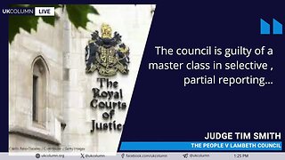 Communities Push Back: LTN Ruled Unlawful - Well Done Lambeth Residents - UK Column News