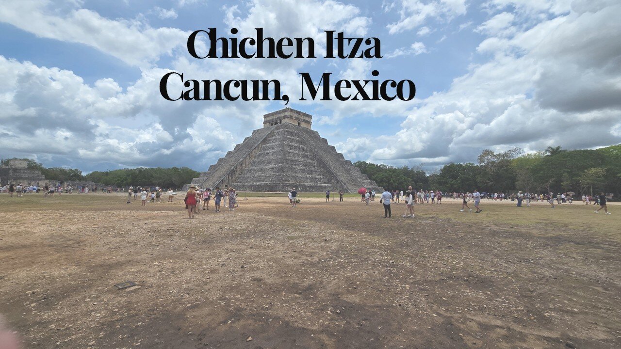 Chichen Itza, Cancun, Mexico (2025)