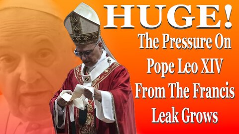 HUGE! The MASSIVE LEAK About The TLM Ban By Francis Is Going To Force The Pope To Act