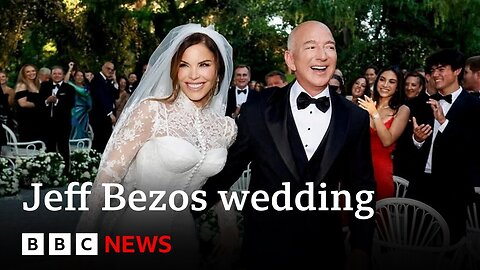 Jeff Bezos and Lauren Sanchez's wedding underway in Venice | BBC News