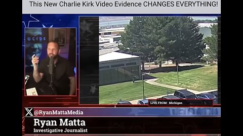 Ryan Matta ~ Shows the Charlie Kirk's Story is falling apart