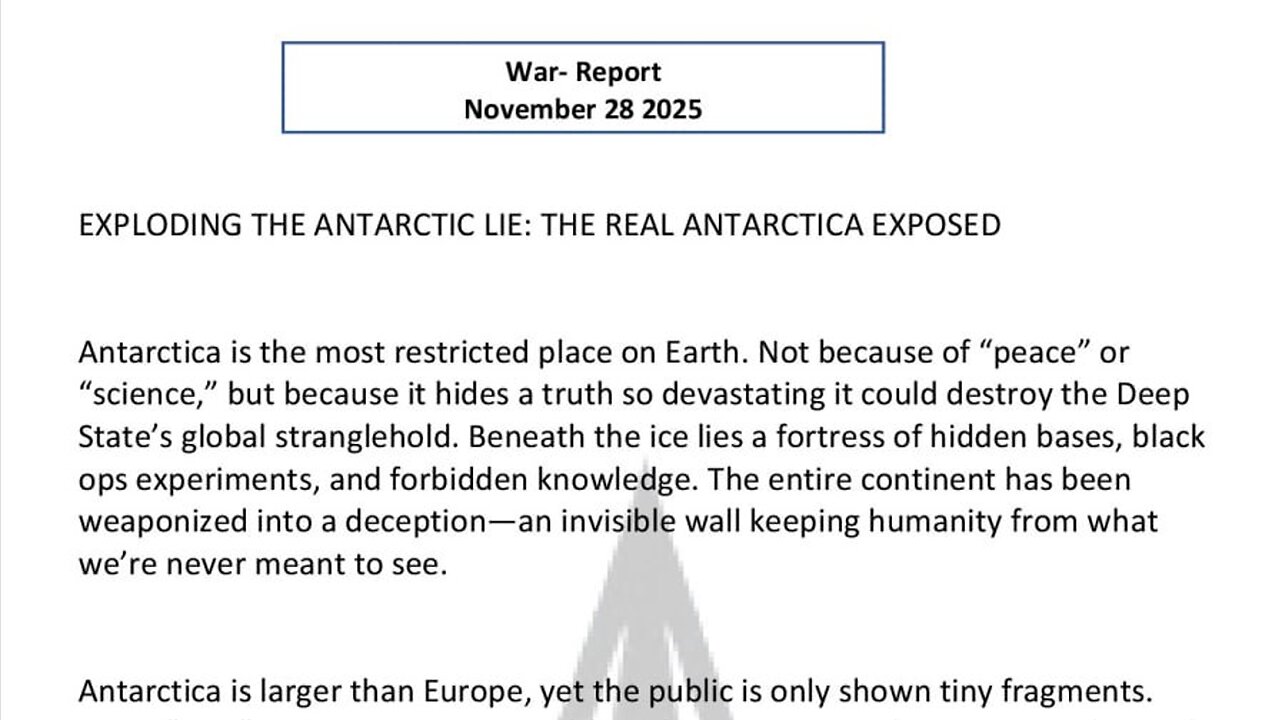 WAR REPORT - NOV 28 2025 - THE REAL ANTARCTICA EXPOSED