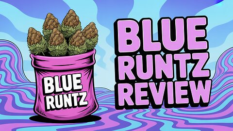 Blue Runtz from JK Distro | This Hit Is Pure Disrespectful Fire