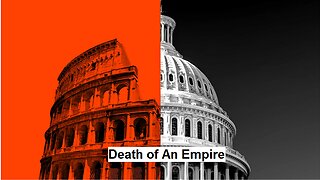 Death of An Empire