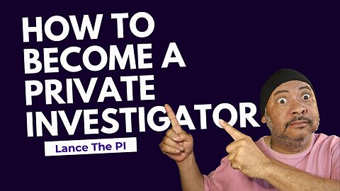 How to Become a Private Investigator | Step-by-Step Guide