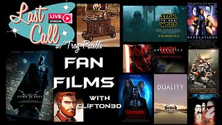 Last Call – Fan Films with Clifton3D