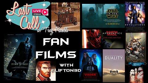 Last Call – Fan Films with Clifton3D